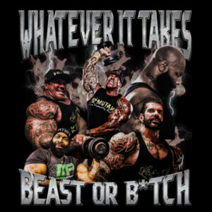Mens Hoodie - What Ever it Takes Beast or B*tch Design
