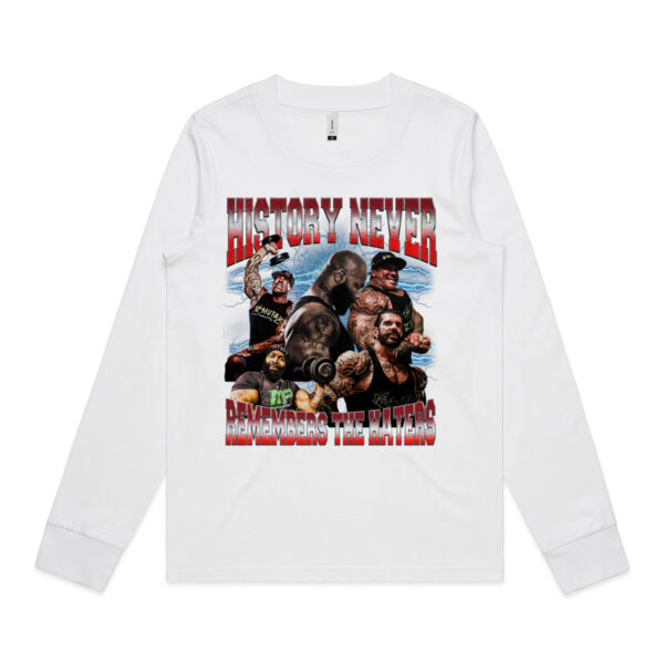 Womens Longsleeve - History Never Remembers The Haters  Thumbnail