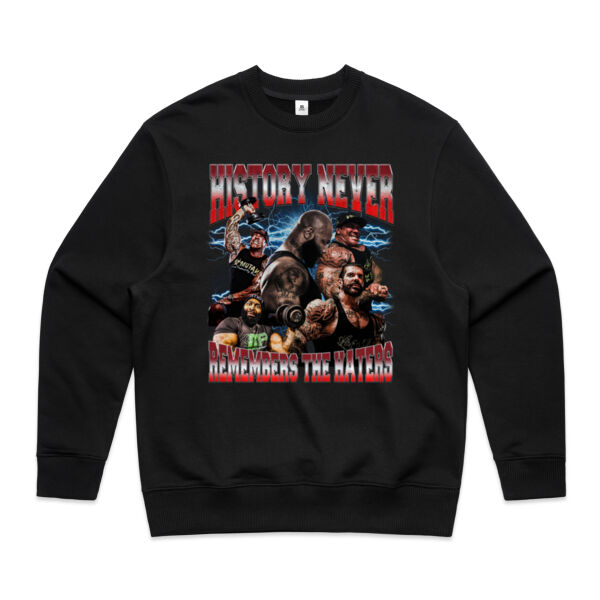 Mens Oversized Heavy Weight Crew - History Never Remembers The Haters  Thumbnail